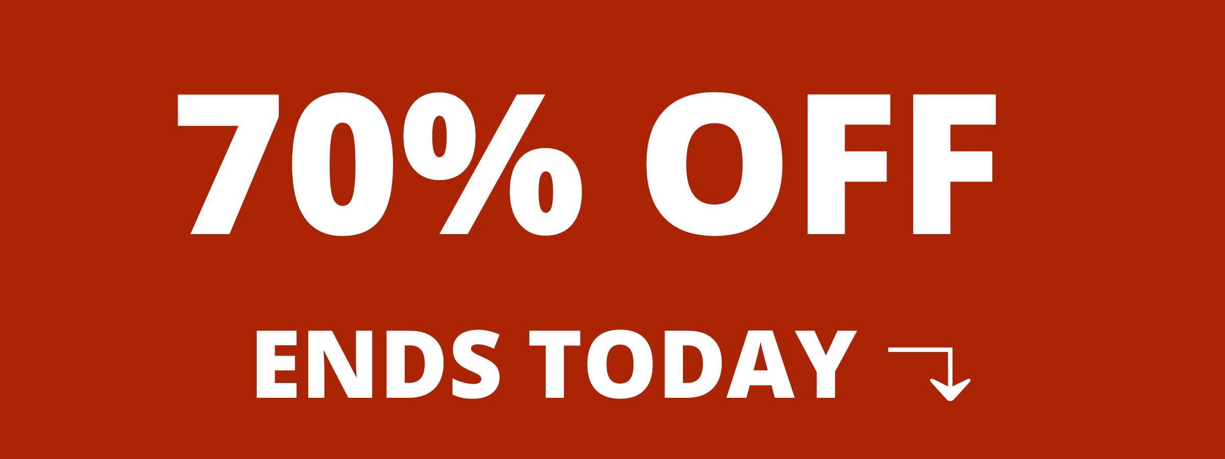 70% Off Limited Time